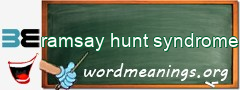 WordMeaning blackboard for ramsay hunt syndrome